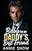 Baby for my Daddy’s Best Friend by Annie Snow