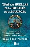 Tras las huellas de la profecía de la mariposa (Spanish Edition)