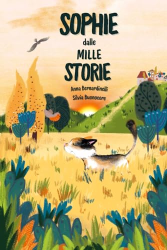 Sophie dalle Mille Storie: Una storia con la S (Piccoli Lettori) (Italian Edition)