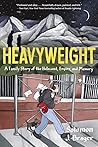 Heavyweight: A Fa...
