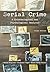 Serial Crime: A Criminologi...