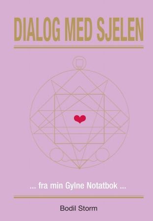 Dialog med sjelen - Fra min gylne notatbok