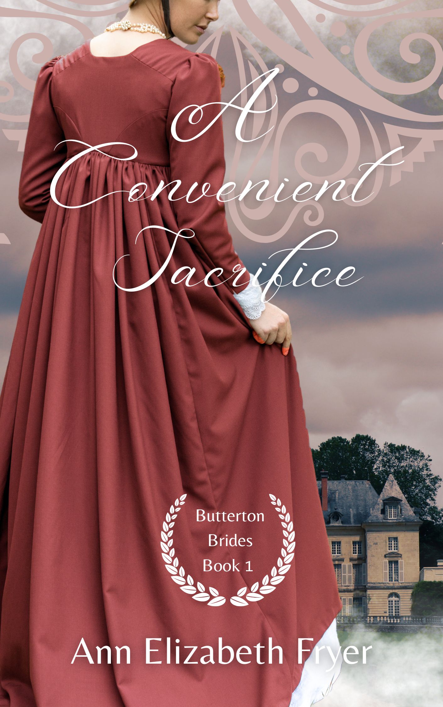 A Convenient Sacrifice (Butterton Brides Series Book 1)