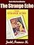 The Strange Echo (Kay Tracey Mysteries Book 2)