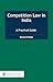 Competition Law in India: A Practical Guide
