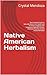 Native American Herbalism by Crystal Mendoza