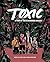 Toxic: A Tour of the Ecuado...