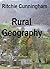 Rural Geography by Ritchie Cunningham
