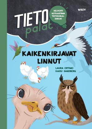 Kaikenkirjavat linnut (Tietopalat, #15)