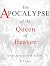 The Apocalypse of the Queen...
