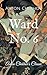Ward No. 6 by Anton Chekhov Ward No. 6 by Anton Chekhov