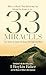 33 Miracles: True Stories t...