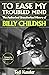 To Ease My Troubled Mind: The Authorised Unauthorised History of Billy Childish