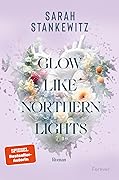 Glow Like Northern Lights