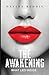 The Awakening: What Lies Inside