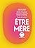 Être mère by Julia Kerninon