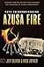 Keys to Experiencing Azusa Fire: Lessons from the Revival that Changed the Landscape of Global Christianity