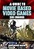 A Guide to Movie Based Vide...