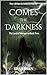 Comes the Darkness (The Lan...