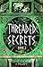 Threaded Secrets (Threads of Fate #1)