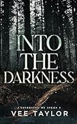 Into The Darkness