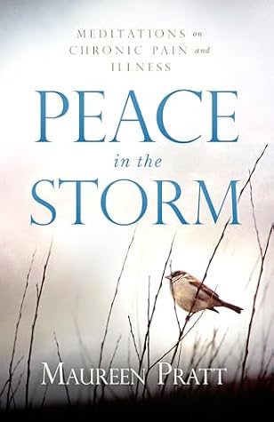 Peace in the Storm: Meditations on Chronic Pain and Illness