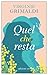 Quel che resta (Italian Edition)
