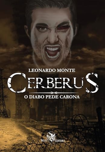 Cerberus; O Diabo pede Carona (Portuguese Edition)