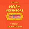 Nosy Neighbors by Freya Sampson