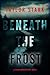 Beneath the Frost (Sienna D...