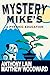 Mystery Mike's by Anthony Lain