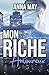 Mon Riche Amoureux: Coup de foudre pour Monsieur Insupportable (Millionnaires de New York t. 3) (French Edition)