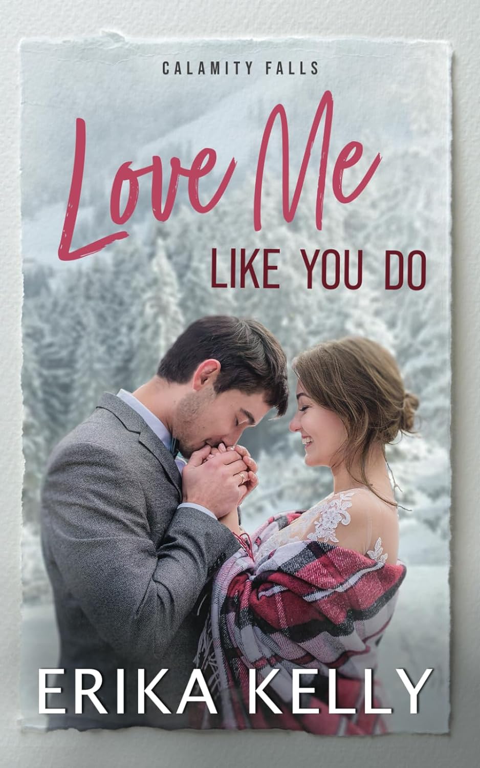 Love Me Like You Do (Calamity Falls, #10)