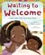 Waiting to Welcome by Samantha Cleaver