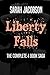 Liberty Falls: The Complete...