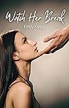 Watch Her Break (The 'Watch Her' Series, #4)