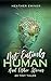 Not Entirely Human: And Oth...