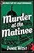 Murder at the Matinee (Bert...