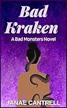Bad Kraken: A Bad...