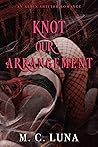 Knot Our Arrangem...