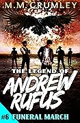 The Legend of Andrew Rufus: Funeral March