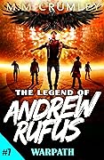 The Legend of Andrew Rufus: Warpath