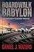 BOARDWALK BABYLON: A Mickey...