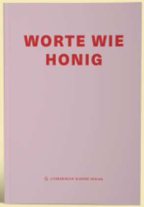 Worte wie Honig
