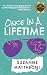 Once in a Lifetime by Suzanne Grieco Mattaboni