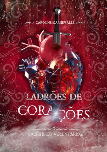 Ladrões de Corações: Sacrifícios Voluntários (Pequenas Maldições Livro 2) (Portuguese Edition)