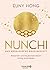 Nunchi - Das koreanische Geheimrezept by Euny Hong