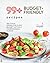 99+ Budget-Friendly Recipes...