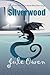 Silverwood: Book Two in the...