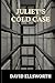Juliet's Cold Case